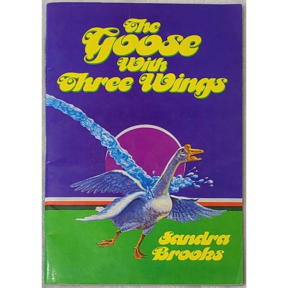 The Goose With Three Wings Sandra Brooks 1986 Pacific Press Paperback